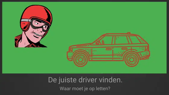 De juiste driver kopen